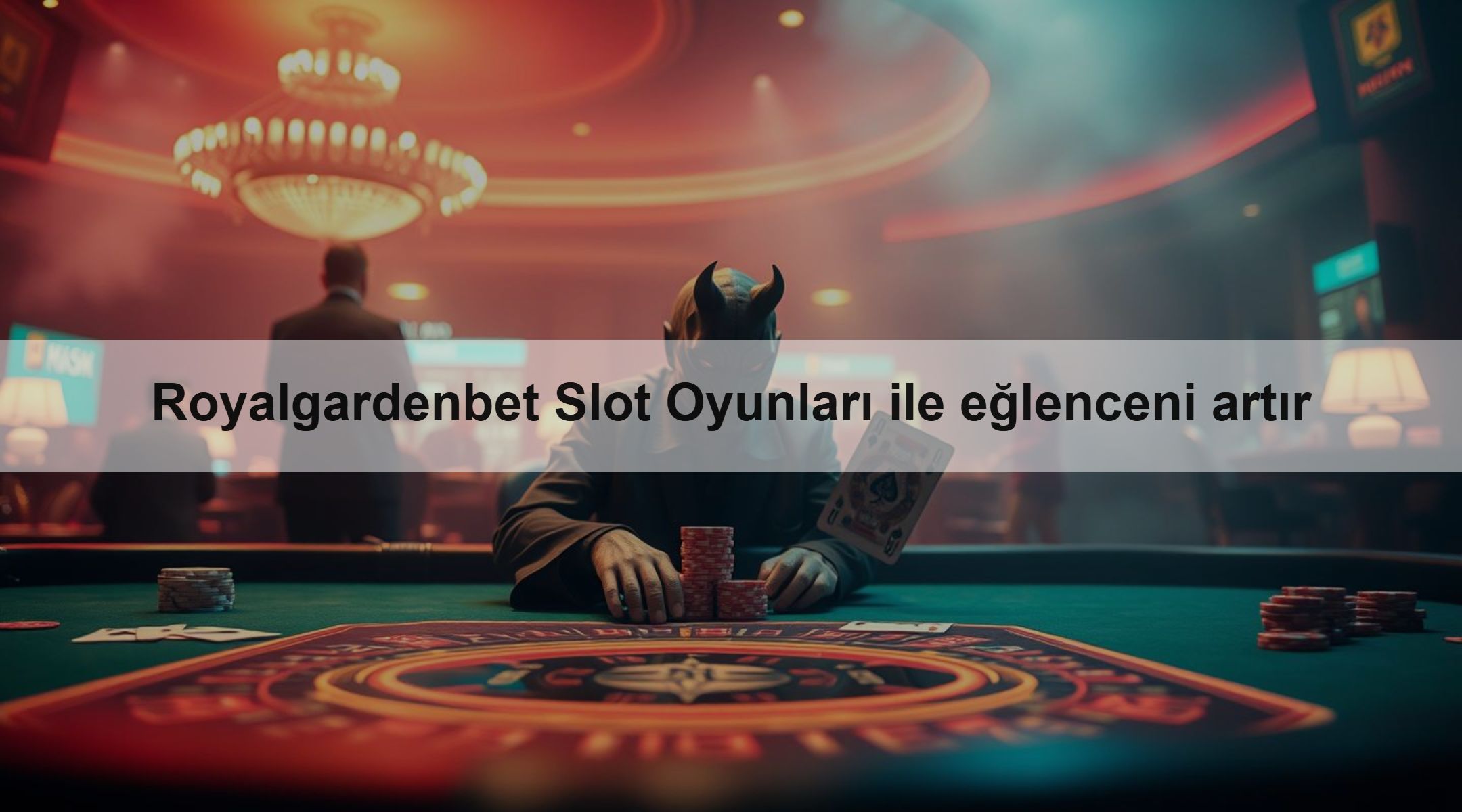 Royalgardenbet Slot Oyunları ile eğlenceni artır