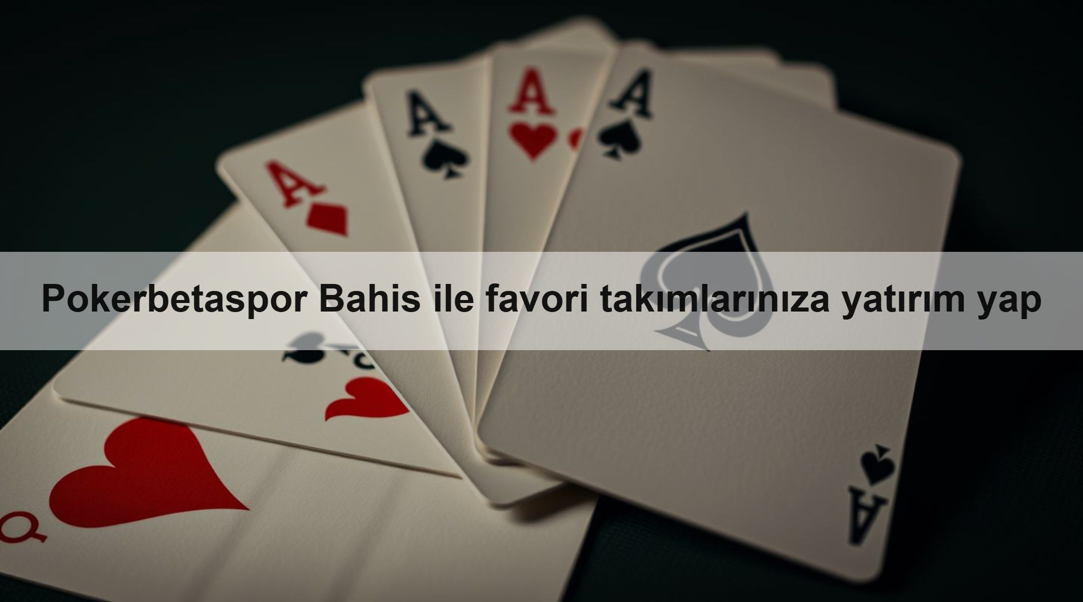 Pokerbetaspor Bahis ile favori takımlarınıza yatırım yap